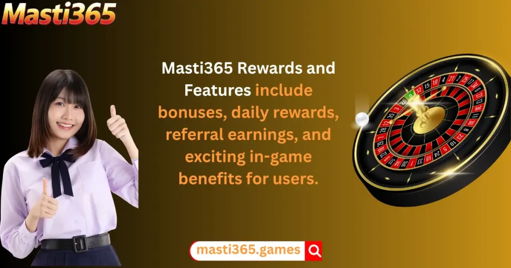 Masti365 rewards and features